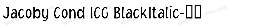 Jacoby Cond ICG BlackItalic字体转换